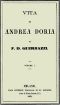 [Gutenberg 46100] • Vita di Andrea Doria, Volume I